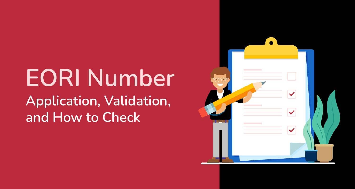 EORI Number: Application, Validation, and How to Check