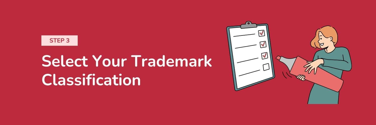 Step 3 - Select Your Trademark Classification