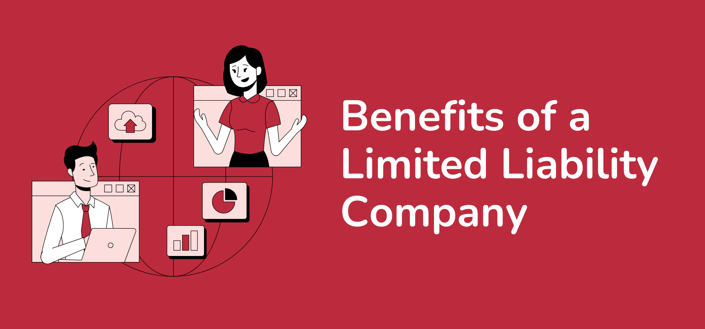 Benefits of a Limited Liability Company (LLC)