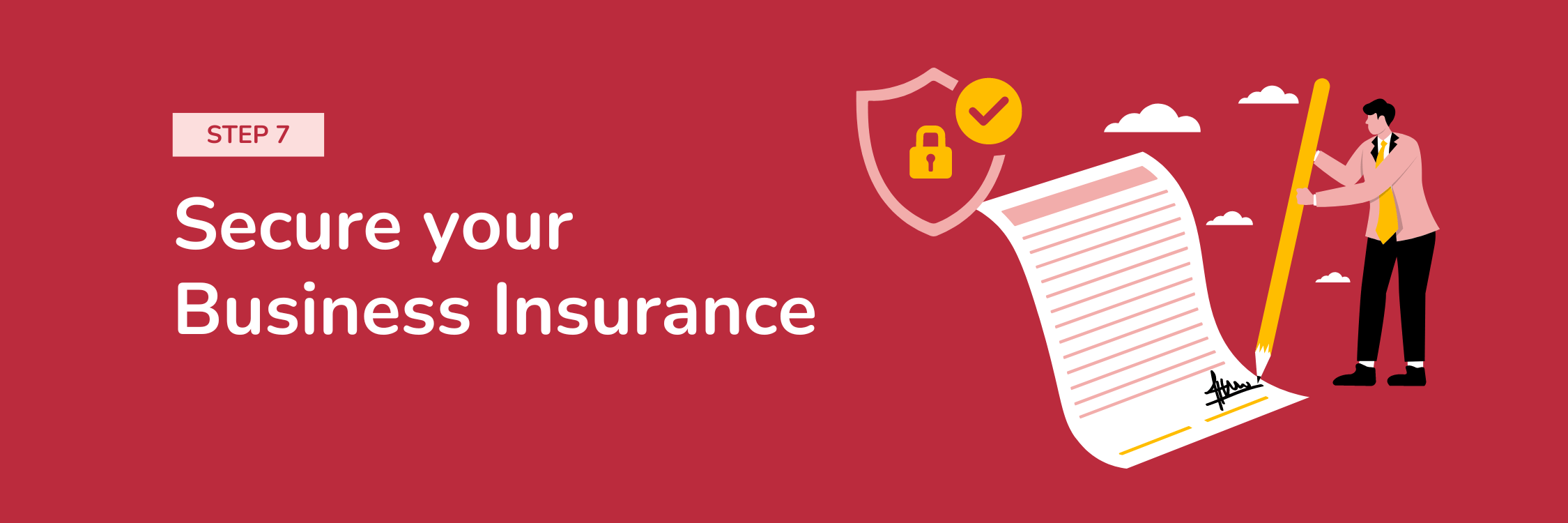 Step 7: Secure Your Business Insurance