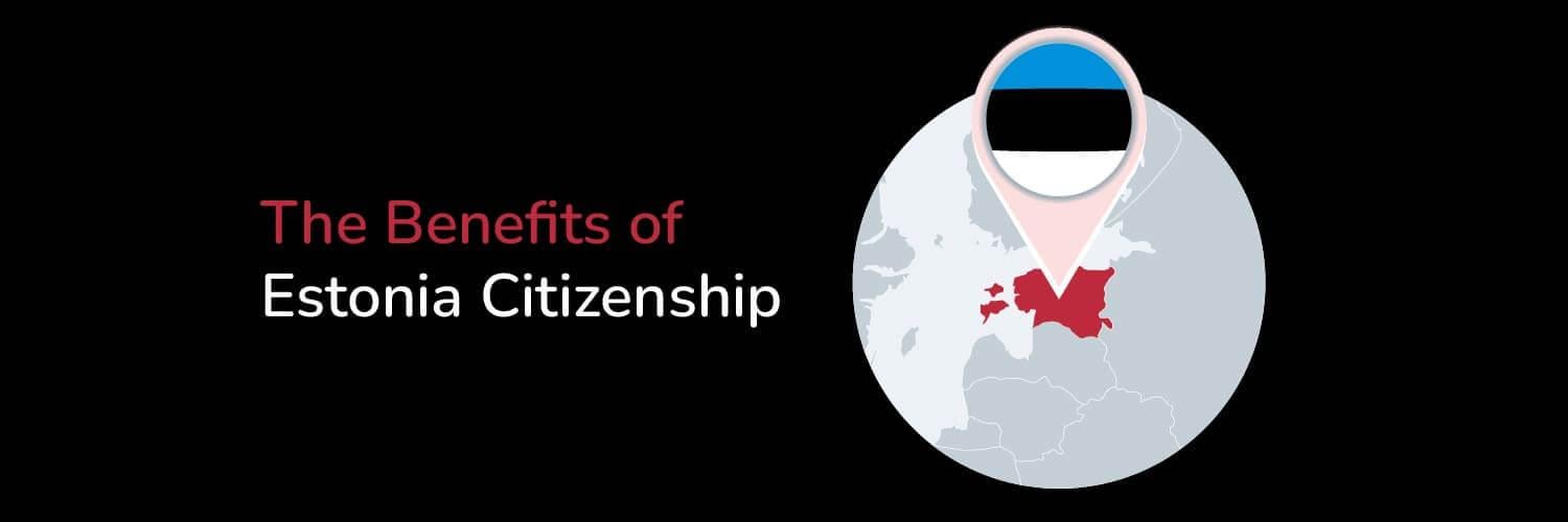 Title The Benefits of Estonia Citizenship with an illustration of pin location of Estonia on a globe with its national flag