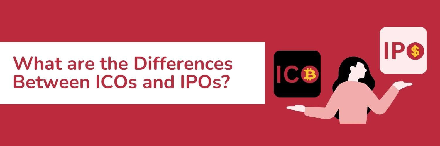 What are the Differences Between ICOs and IPOs?