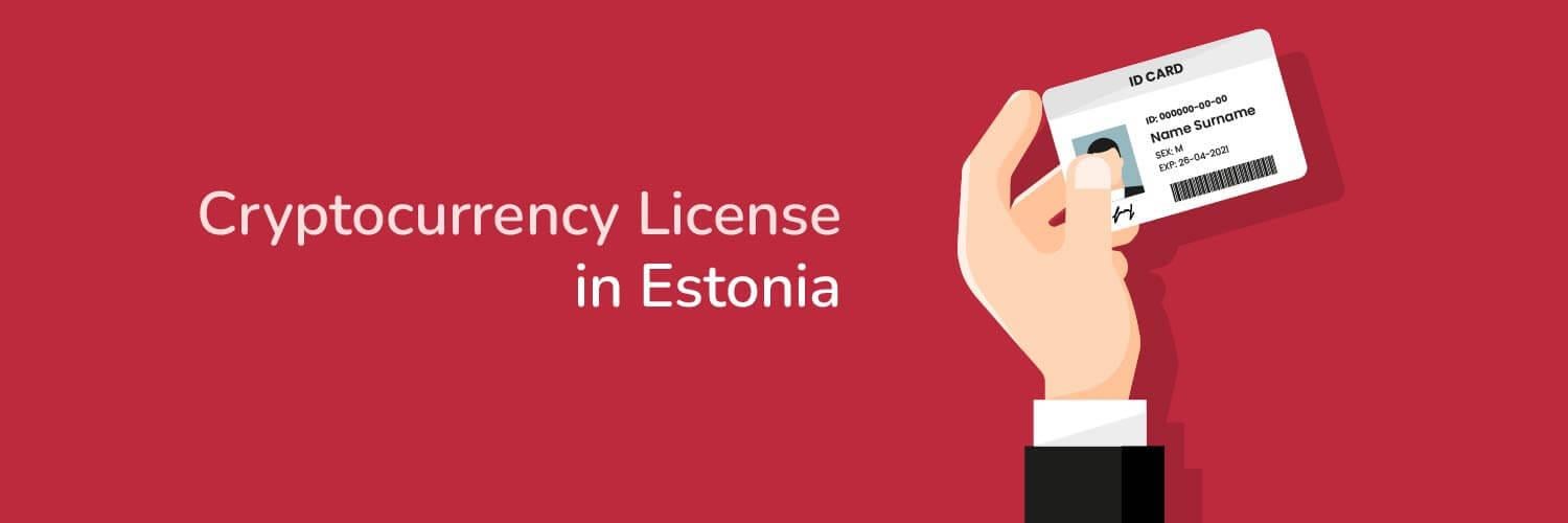 Title Cryptocurrency License in Estonia with an illustration of hand holding an ID